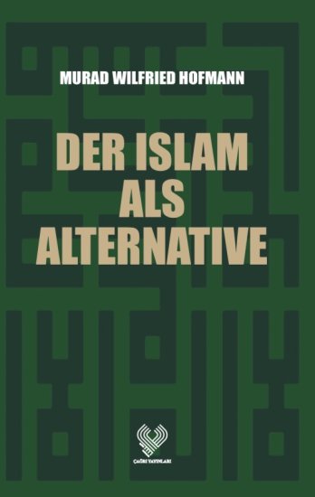 (Bild für) Der Islam als Alternative, Murad Hofmann