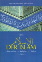 Der Islam, Geschichte, Religion, Kultur, Hamidullah