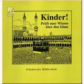 Kinder! Prüft euer Wissen über den Islam