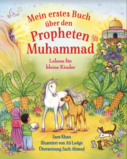 (Bild für) Mein erstes Buch über den Propheten Muhammad (s.a.)