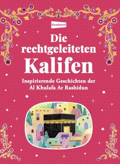 (Bild für) Die rechtgeleiteten Kalifen