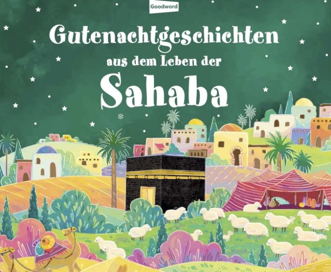 (Bild für) Gutenachtgeschichten aus dem Leben der Sahaba