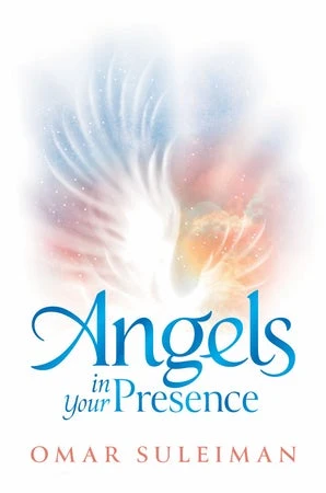 (Bild für) Angels in Your Presence by Omar Suleiman