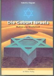 Die Geburt Israels Mythos und Wirklichkeit