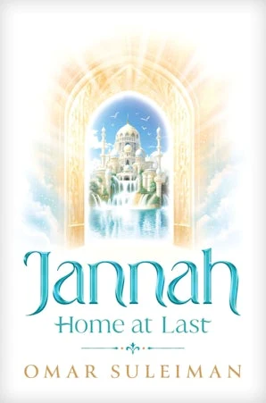 (Bild für) Jannah Home at Last by Omar Suleiman