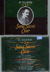 Sami Savni Özer Ey Allahum -3-