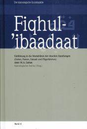 Fiqh-ul-ibaadaat, Rituelle Handlungen, Islamologie, Band 4