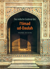 Das indische Grabmal des I`timad ud-Daulah